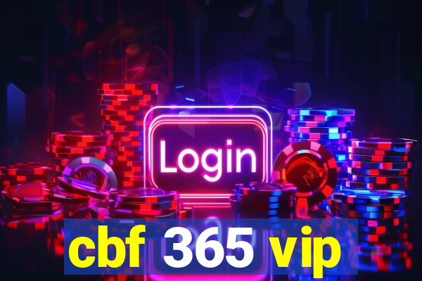 cbf 365 vip